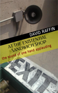 At the Existential Sandwich Shop by David Raffin